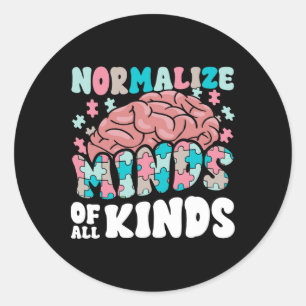 Normalise Minds Of All Kinds Autism Awareness Neur Classic Round Sticker