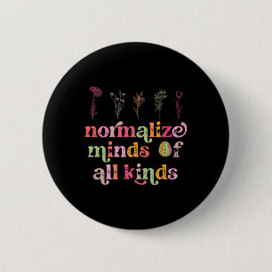 Normalise Minds Of All Kinds Autism Awareness Sped 6 Cm Round Badge