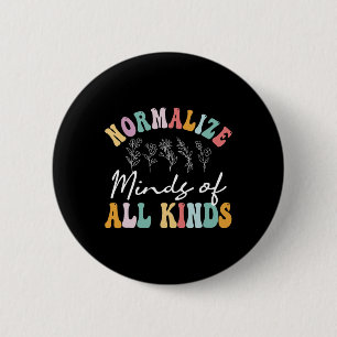 Normalise Minds Of All Kinds Autism Awereness 6 Cm Round Badge