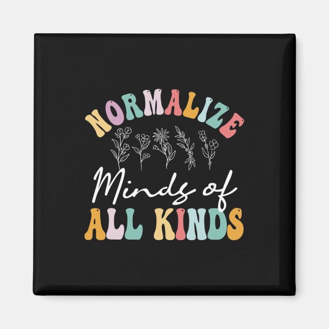 Normalise Minds Of All Kinds Autism Awereness  Magnet (Front)