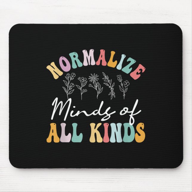 Normalise Minds Of All Kinds Autism Awereness  Mouse Mat (Front)