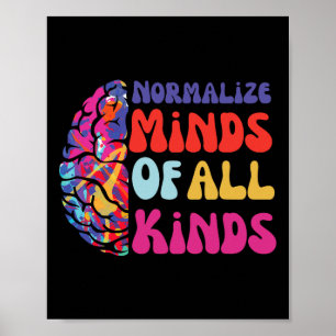 Normalise Minds Of All Kinds Autism Awereness Neur Poster