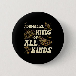 Normalise Minds Of All Kinds Neurodiversity 6 Cm Round Badge