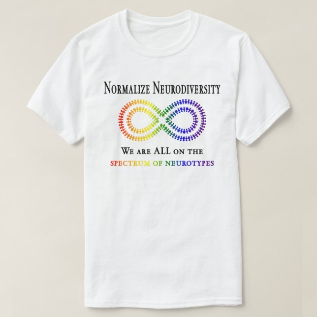 Normalise Neurodiversity T-Shirt (Design Front)