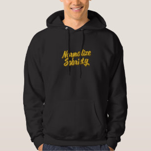 Normalise Sobriety Recovery Living Recovering Addi Hoodie