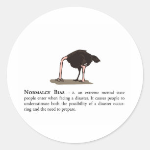 Normality Bias Classic Round Sticker
