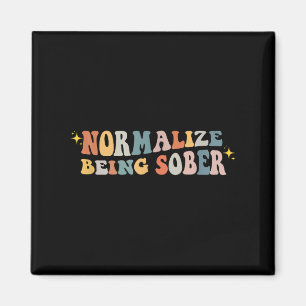 Normalize Being Sober Sobriety Addiction Recovery Magnet