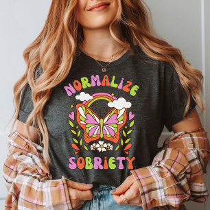 Normalize Sobriety   Sober Life   Addiction Rehab T-Shirt