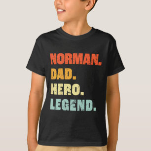 Norman Dad Hero Legend Personalised Custom Name Fa T-Shirt