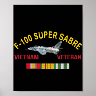 North American F-100 Super Sabre Vietnam Veteran F Poster