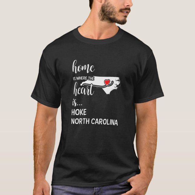 North Carolina Home Is Where The Heart Is Hoke Cou T-Shirt (Front)