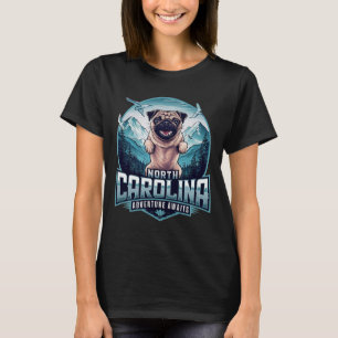 North Carolina Pug Dog Funny Mountain Hiking Outdo T-Shirt