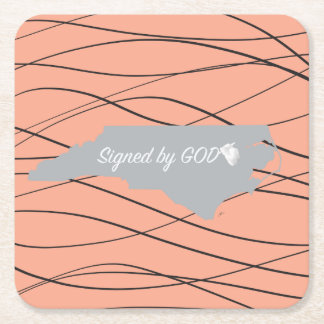 North Carolina ,Signed by God Square Paper Coaster