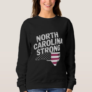 North Carolina Strong With NC State And USA Flag Sweatshirt