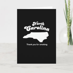 North Carolina - Thank you for smoking T-shirt
