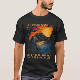 North Cascades National Park Hiker Men Women Hikin T-Shirt