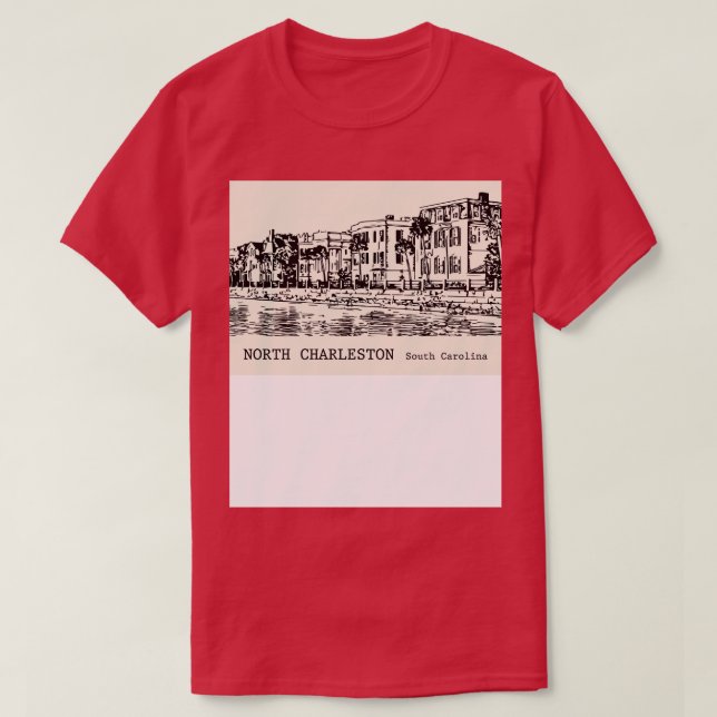 North Charleston South olina  2 T-Shirt (Design Front)