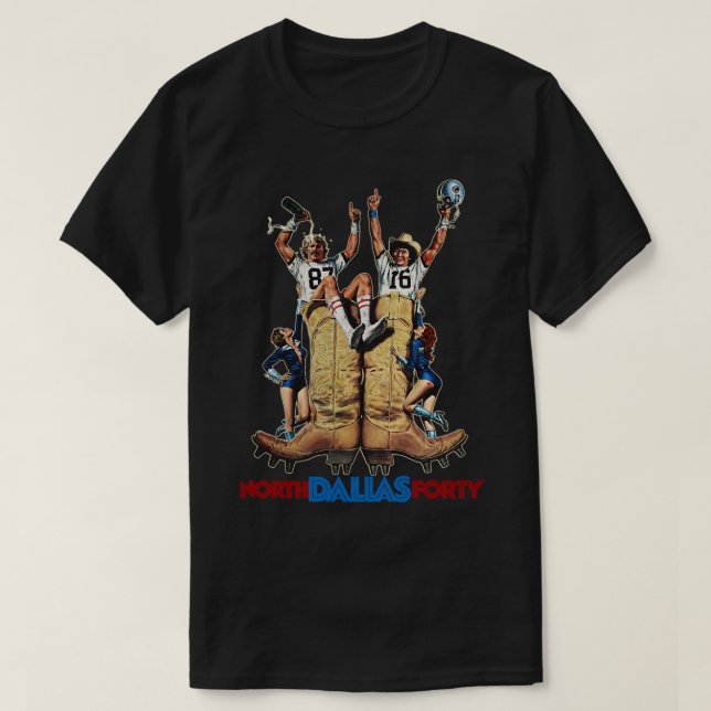 North Dallas Forty T-Shirt (Design Front)