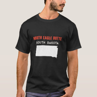 North Eagle Butte South Dakota USA State America T T-Shirt