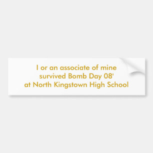 North Kingstown Bomb Day 08' Bumper Sticker. Sticker