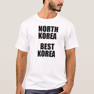 NORTH KOREA, BEST KOREA T-Shirt