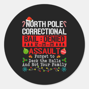 North Le Correctional Ault Forgot To Deck The Hall Classic Round Sticker