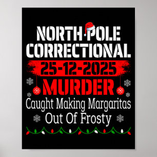 North Le Correctional Murder Caught Making Margari Poster