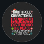 North Le Correctional Sang Christmas Songs With Lo Classic Round Sticker<br><div class="desc">North Le Correctional Sang Christmas Songs With Loud Voice</div>