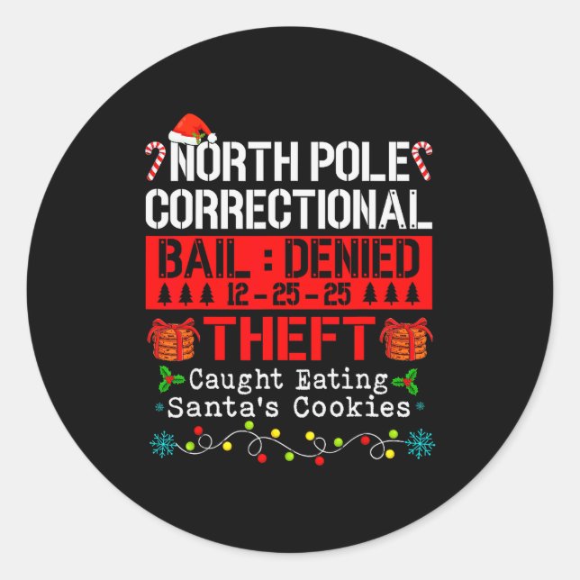North Le Correctional Theft Caught Eating Santa's  Classic Round Sticker (Front)