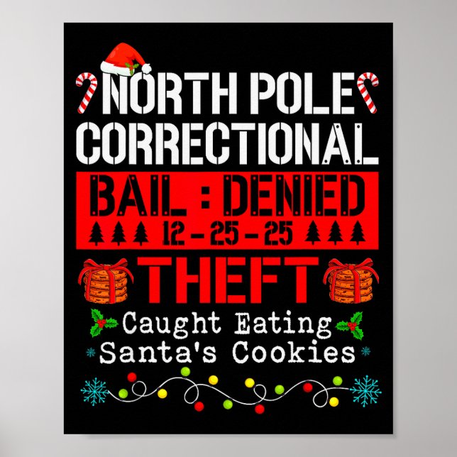 North Le Correctional Theft Caught Eating Santa's  Poster (Front)