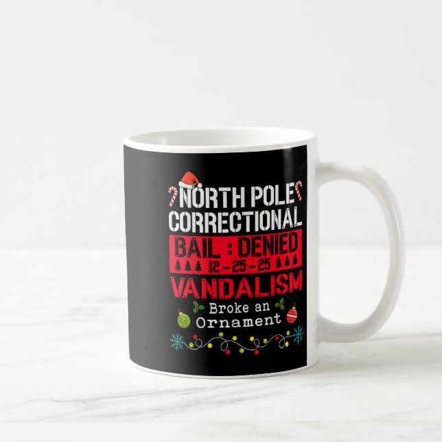 North Le Correctional Vandalism Broke An Ornament  Coffee Mug (Right)