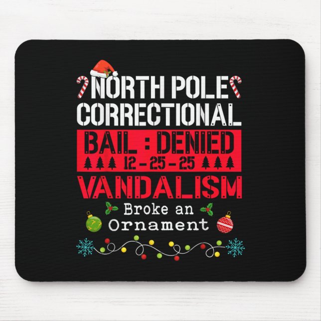 North Le Correctional Vandalism Broke An Ornament  Mouse Mat (Front)