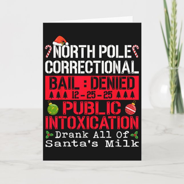 North Le Public Intoxication Drank All Of Santa's  Card (Front)