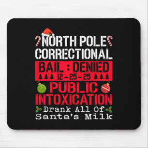 North Le Public Intoxication Drank All Of Santa's Mouse Mat
