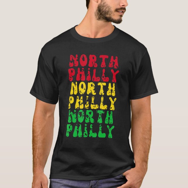 North Philly Philadelphia Neighborhood City Brothe T-Shirt (Front)