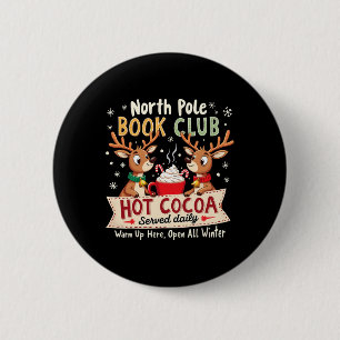 North Pole Book Club Hot Cocoa Served Daily Xmas R 6 Cm Round Badge