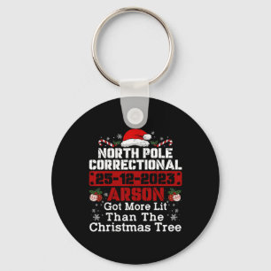 North Pole Correctional Arson Got More Lit Than Xm Key Ring