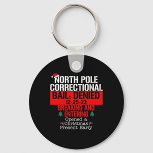 North Pole Correctional Bail Denied Breaking and E Key Ring