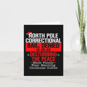 North Pole Correctional Bail Denied Disturbing The Card