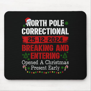 North Pole Correctional Breaking And Entering Open Mouse Mat