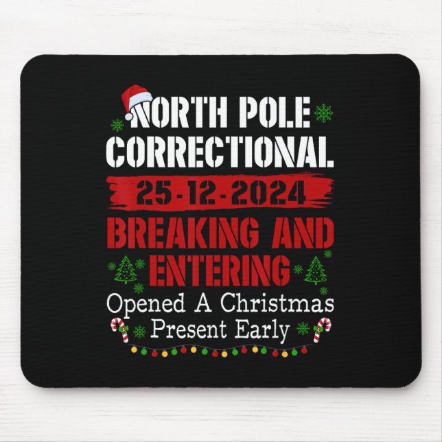 North Pole Correctional Breaking And Entering Open Mouse Mat (Front)