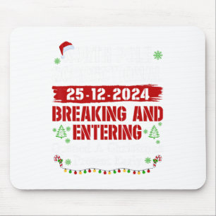 North Pole Correctional Breaking And Entering Open Mouse Mat