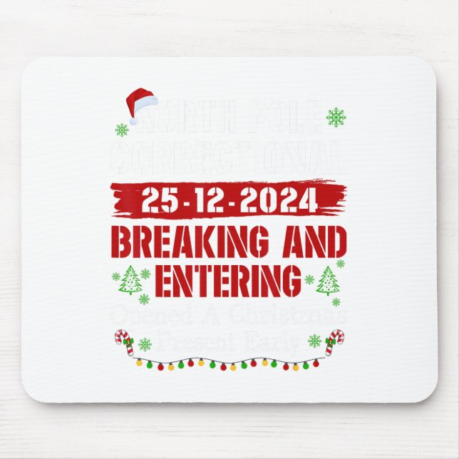North Pole Correctional Breaking And Entering Open Mouse Mat (Front)
