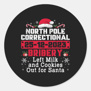 North Pole Correctional Bribery Left Milk Cookies Classic Round Sticker