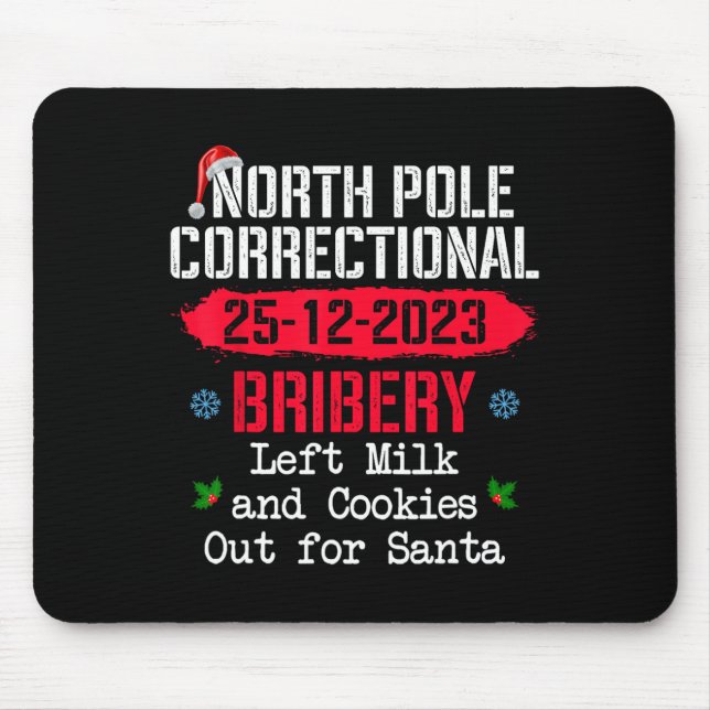 North Pole Correctional Bribery Left Milk Cookies  Mouse Mat (Front)