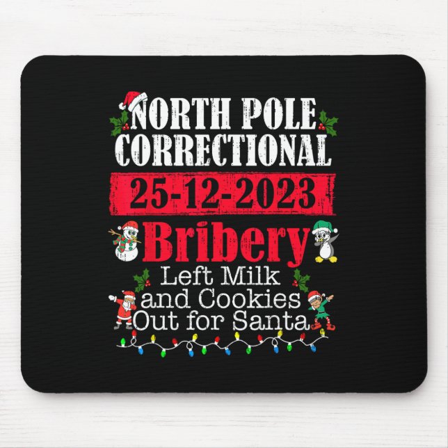 North Pole Correctional Bribery Left Milk Cookies  Mouse Mat (Front)
