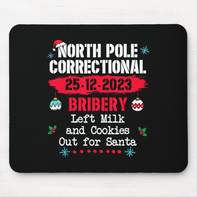 North Pole Correctional Bribery Left Milk Cookies  Mouse Mat (Front)