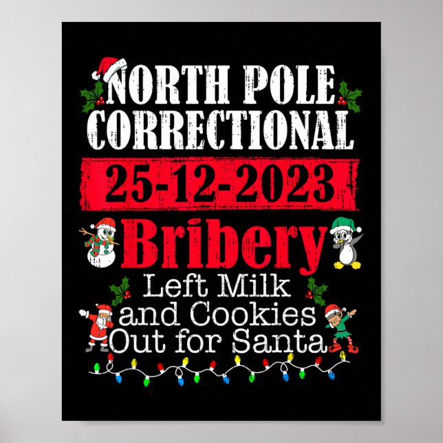 North Pole Correctional Bribery Left Milk Cookies  Poster (Front)