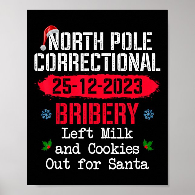 North Pole Correctional Bribery Left Milk Cookies  Poster (Front)