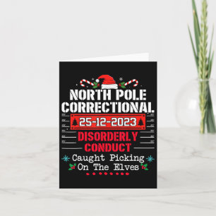 North Pole Correctional Disorderly Conduct Caught Card